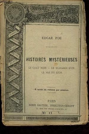 Image du vendeur pour Nouvelle bibliothque populaire n11 : Histoires mystrieuses : Le chat noir, le scarabe d'or, le nez du lion mis en vente par Le-Livre