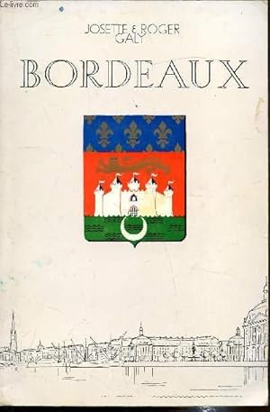 Seller image for Bordeaux Don de Garonne. for sale by Le-Livre