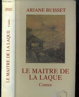 Bild des Verkufers fr Le maitre de La laque zum Verkauf von Le-Livre