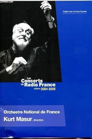 Seller image for Brochure - Les concerts de Radio France Saison 2004-2005 / Orchestre National de France Kurt Masur - for sale by Le-Livre