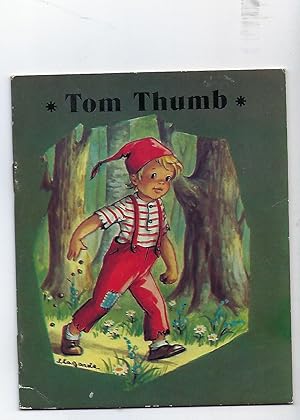 Imagen del vendedor de Tom Thumb a la venta por Peakirk Books, Heather Lawrence PBFA