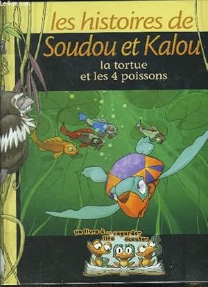 Imagen del vendedor de Les histoires de Soudou et Kalou : La tortue et les 4 poissons a la venta por Le-Livre