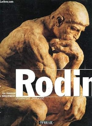 Bild des Verkufers fr La passion du Mouvement - Rodin zum Verkauf von Le-Livre