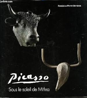 Bild des Verkufers fr Catalogue d'exposition du 29 juin au 4 novembre 2001 - " Picasso sous le soleil de Mirthra" - zum Verkauf von Le-Livre