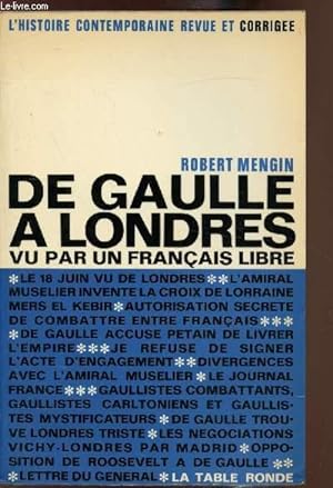 Bild des Verkufers fr De Gaulle  Londres vu par un Franais libre zum Verkauf von Le-Livre