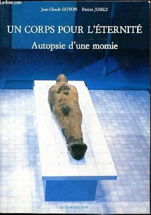Bild des Verkufers fr Un corps pour l'ternit - Autopsie d'une momie zum Verkauf von Le-Livre