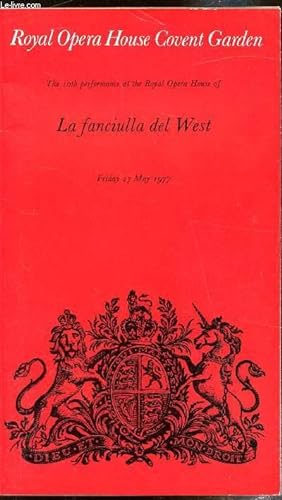Bild des Verkufers fr The 10th performance at the Royal Opera House of La Fanciulla Del Wes - Friday 27 May 1977 - zum Verkauf von Le-Livre