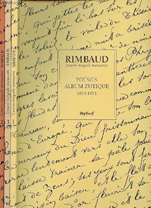 Image du vendeur pour Rimbaud Arthur L'oeuvre intgrale manuscrite - 3 Volumes - Vers nouveaux illuminations 1872-1875 / Transcriptions caractres et cheminements des manuscrits / Posies Album Zutique 1870-1872 mis en vente par Le-Livre