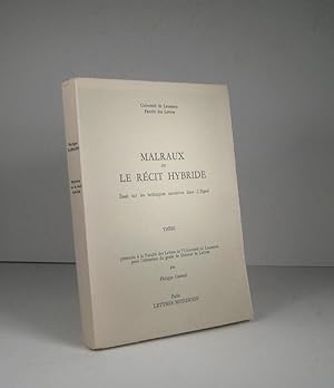 Seller image for Malraux ou le rcit hybride. Essai sur les techniques narratives dans L'Espoir for sale by Librairie Bonheur d'occasion (LILA / ILAB)