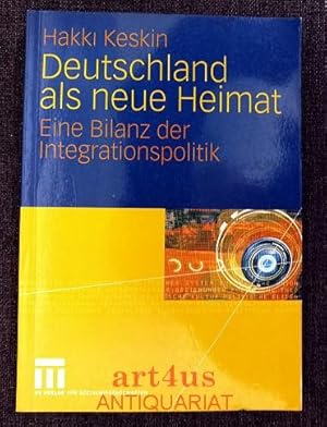 Seller image for Deutschland als neue Heimat : eine Bilanz der Integrationspolitik. for sale by art4us - Antiquariat