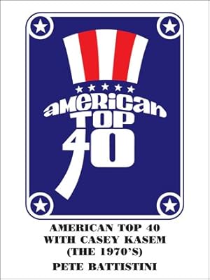 Seller image for American Top 40 With Casey Kasem (The 1970's) for sale by GreatBookPrices