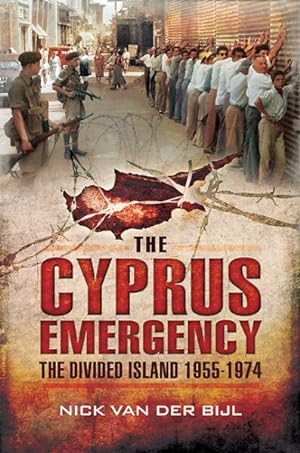 Imagen del vendedor de Cyprus Emergency : The Divided Island 1955 - 1974 a la venta por GreatBookPrices