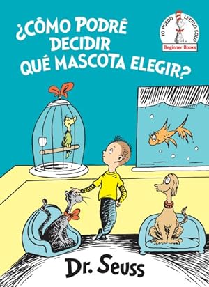 Seller image for Cmo podr decidir qu mascota elegir? / What Pet Should I Get? -Language: spanish for sale by GreatBookPrices