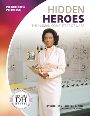 Seller image for Hidden Heroes : The Human Computers of NASA for sale by GreatBookPrices