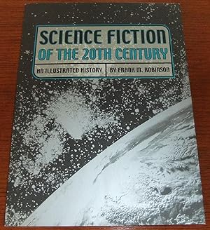 Image du vendeur pour Science Fiction of the 20th Century: An Illustrated History mis en vente par Dark Hollow Books, Member NHABA, IOBA