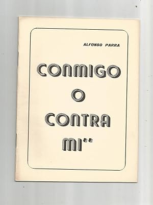 Seller image for Conmigo o contra m. for sale by Librera El Crabo