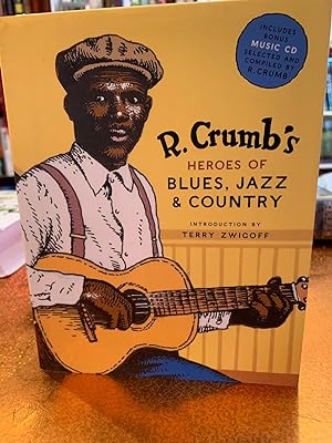 Seller image for R. CRUMB'S HEROES OF BLUES, JAZZ & COUNTRY for sale by Happy Heroes