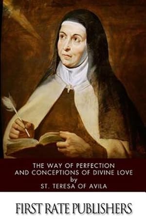 Seller image for Way of Perfection and Conceptions of Divine Love for sale by GreatBookPrices