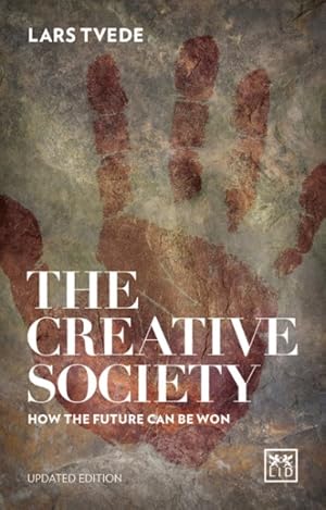 Seller image for Creative Society : How the Future Can Be Won for sale by GreatBookPrices