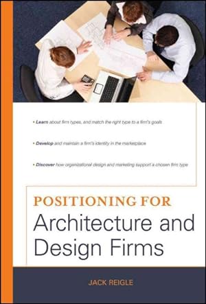 Imagen del vendedor de Positioning for Architecture and Design Firms a la venta por GreatBookPrices