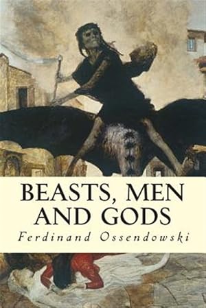 Imagen del vendedor de Beasts, Men and Gods a la venta por GreatBookPrices