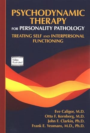 Seller image for Psychodynamic Therapy for Personality Pathology : Treating Self and Interpersonal Functioning for sale by GreatBookPrices