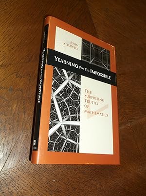 Yearning for the Impossible: The Surprising Truths of Mathematics