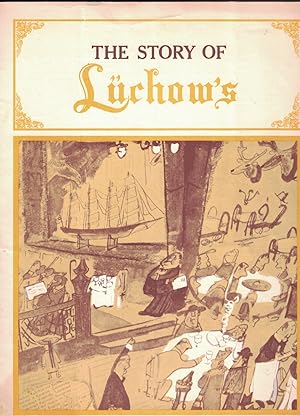 Image du vendeur pour The Story of Luchow's mis en vente par Cleveland Book Company, ABAA