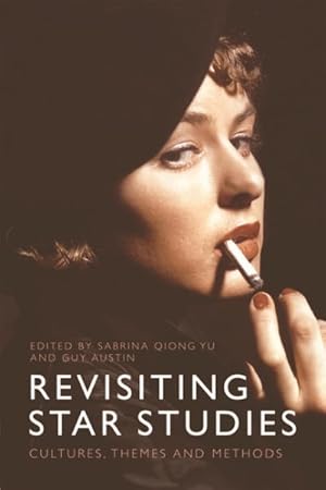 Imagen del vendedor de Revisiting Star Studies : Cultures, Themes and Methods a la venta por GreatBookPrices