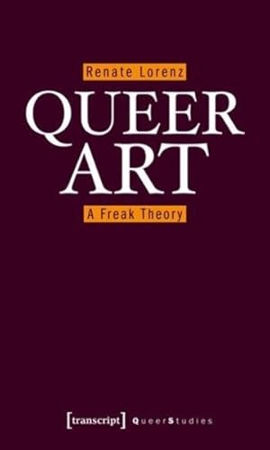 Seller image for Queer Art : A Freak Theory for sale by GreatBookPrices