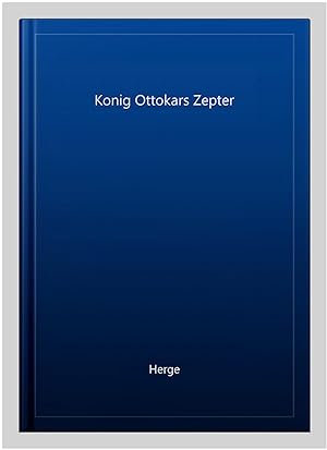 Image du vendeur pour Konig Ottokars Zepter -Language: german mis en vente par GreatBookPrices