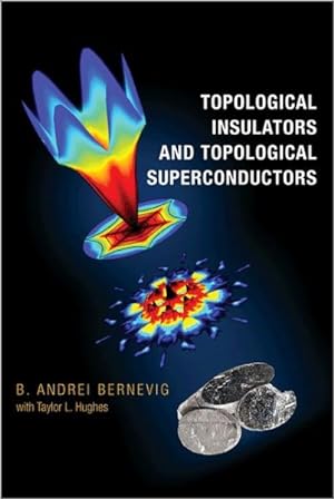 Image du vendeur pour Topological Insulators and Topological Superconductors mis en vente par GreatBookPrices