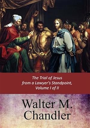 Image du vendeur pour Trial of Jesus from a Lawyer's Standpoint mis en vente par GreatBookPrices