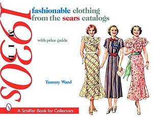 Imagen del vendedor de Fashionable Clothing from the Sears Catalogs : Mid 1930s a la venta por GreatBookPrices