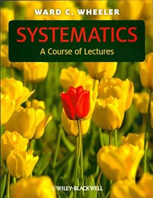 Image du vendeur pour Systematics : A Course of Lectures mis en vente par GreatBookPrices
