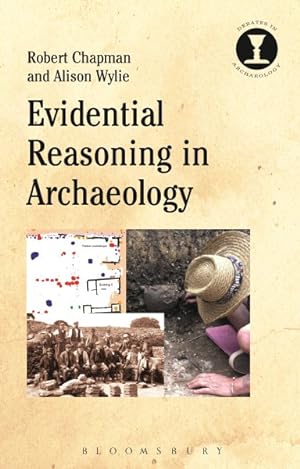 Seller image for Evidential Reasoning in Archaeology for sale by GreatBookPrices
