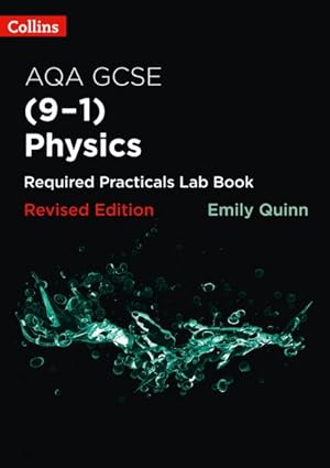 Image du vendeur pour Aqa Gsce Physics (9-1) Required Practicals Lab Book mis en vente par GreatBookPrices