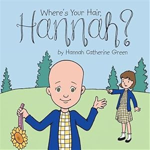 Bild des Verkufers fr Where's Your Hair, Hannah? zum Verkauf von GreatBookPrices