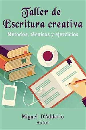 Seller image for Taller De Escritura Creativa : Mtodos, Tcnicas Y Ejercicios -Language: spanish for sale by GreatBookPrices