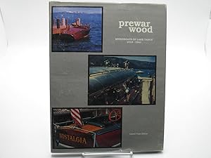 Prewar Wood: Speedboats of Lake Tahoe 1910-1941.