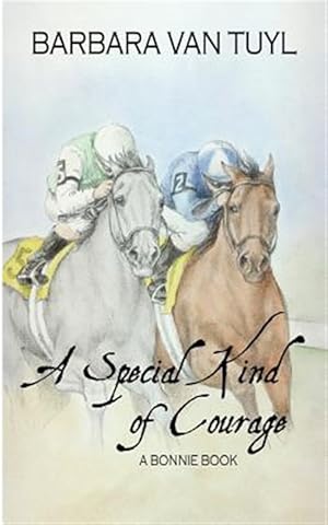 Seller image for Special Kind of Courage : A Bonnie Book for sale by GreatBookPrices