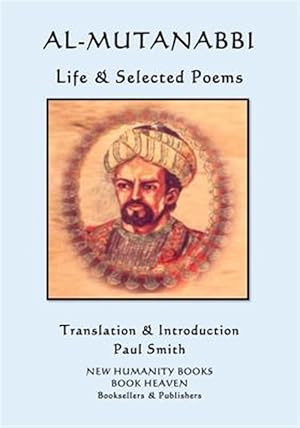 Bild des Verkufers fr Al-mutanabbi : Life & Selected Poems zum Verkauf von GreatBookPrices