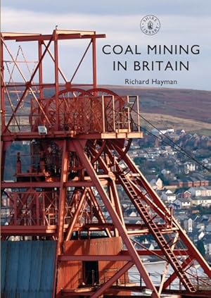 Imagen del vendedor de Coal Mining in Britain a la venta por GreatBookPrices