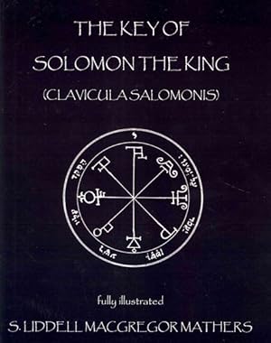 Seller image for Key of Solomon the King : Clavicula Salomonis for sale by GreatBookPrices