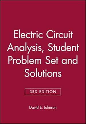 Image du vendeur pour Electric Circuit Analysis : Student Problem Set With Solutions mis en vente par GreatBookPrices