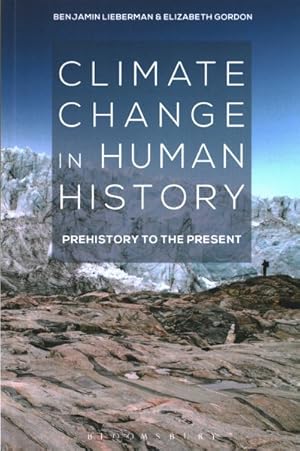 Seller image for Climate Change in Human History : Prehistory to the Present for sale by GreatBookPrices