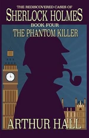 Seller image for Phantom Killer : The Rediscovered Cases of Sherlock Holmes Book 4 for sale by GreatBookPrices