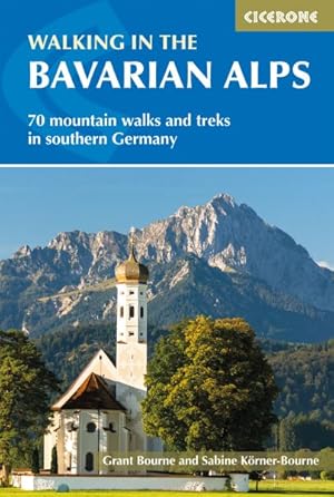 Seller image for Walking in the Bavarian Alps : 70 Mountain Walks and Treks in Southern Germany for sale by GreatBookPrices