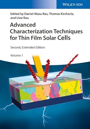 Imagen del vendedor de Advanced Characterization Techniques for Thin Film Solar Cells a la venta por GreatBookPrices