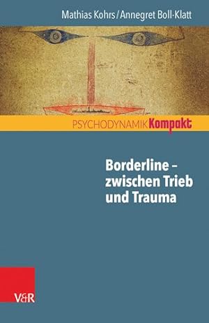 Seller image for Borderline - Zwischen Trieb Und Trauma -Language: german for sale by GreatBookPrices
